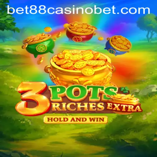 Discovering the Excitement of 3potsExtra at BET88 Casino