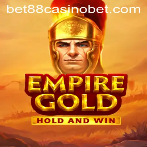 EmpireGold: The Latest Sensation at BET88 Casino
