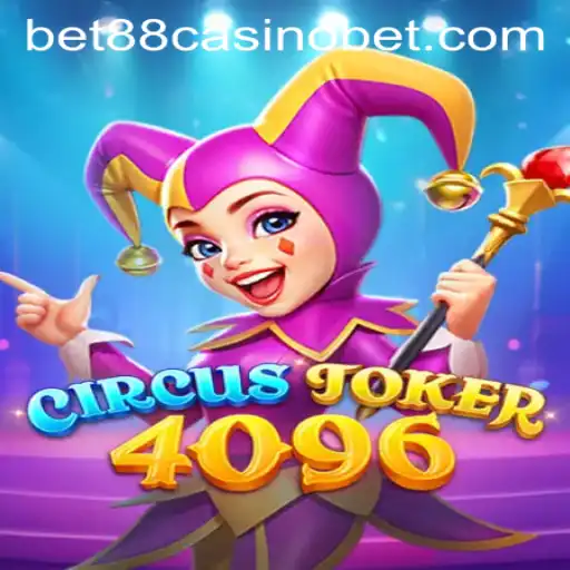 Exploring the Thrills of CircusJoker4096 at BET88 Casino