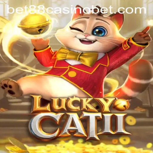 Unveiling LuckyCatII: A Thrilling Experience at BET88 Casino